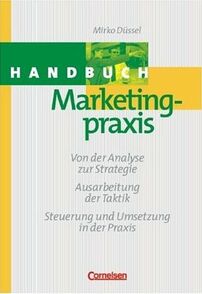 Buchcover Handbuch Marketingpraxis von Mirko Düssel, Cornelsen Verlag